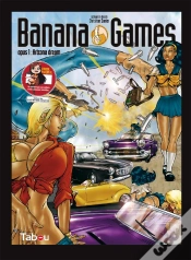 Capa do artigo Banana Games Tome 1 : Arizona Dream