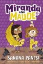 Banana Pants! (Miranda And Maude #2) - Preview