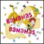 Bananas Bananas - Preview