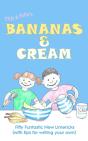 Bananas & Cream - Preview