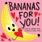Bananas For You! - Preview
