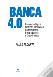 Capa do artigo Banca 4 - Revolução Digital. Fintechs, Blockchain, Criptomoedas, Robotadvisers E Crowdfunding