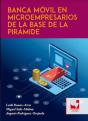 Banca Móvil En Microempresarios De La Base De La Pirámide - Preview