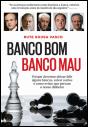 Banco Bom, Banco Mau - Preview