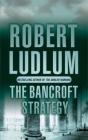 Bancroft Strategy - Preview