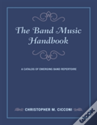 Band Music A Handbook A Comprecb