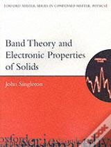 Band Theory And Electronic Properties Of Solids