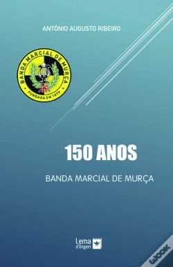Capa do artigo Banda Marcial de Murça - 150 anos
