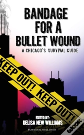 Bandage For A Bullet Wound