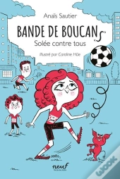 Bande De Boucans Tome 2 : Solée Contre Tous