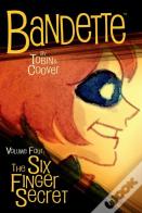 Bandette Volume 4: The Six Finger Secret