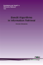 Bandit Algorithms In Information Retrieval - Preview