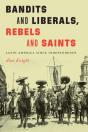 Bandits And Liberals, Rebels And Saints - Preview