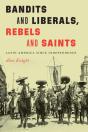 Bandits And Liberals, Rebels And Saints - Preview