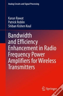 Capa do artigo Bandwidth And Efficiency Enhancement In Radio Frequency Power Amplifiers For Wireless Transmitters