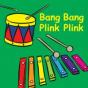 Bang Bang Plink Plink - Preview