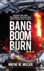 Bang Boom Burn: Explosive True Crime Gun - Preview