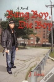 Capa do artigo Bang Boy, Die Boy: A Novel