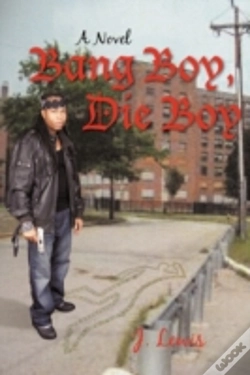Capa do artigo Bang Boy, Die Boy: A Novel