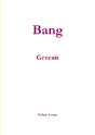 Bang - Genesis - Preview