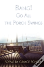 Capa do artigo Bang! Go All The Porch Swings