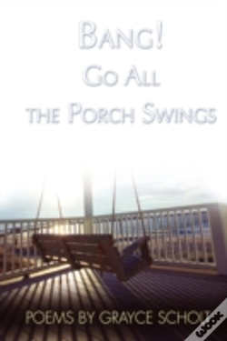 Capa do artigo Bang! Go All The Porch Swings