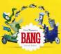 Bang - Preview
