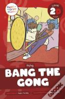 Bang The Gong