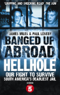 Banged Up Abroad: Hellhole - Preview