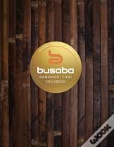 Bangkok Thai: The Busaba Cookbook