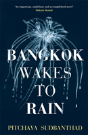 Bangkok Wakes To Rain - Preview