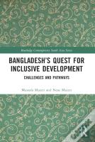 Bangladeshâ€™S Quest For Inclusive Development