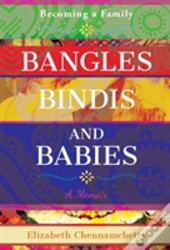 Bangles, Bindis, And Babies