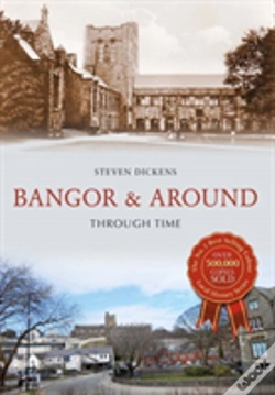 Capa do artigo Bangor & Around Through Time
