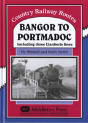 Bangor To Portmadoc - Preview