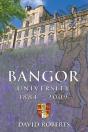 Bangor University 1884-2009 - Preview