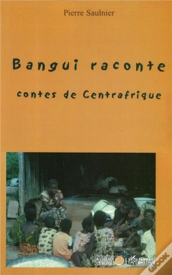 Capa do artigo Bangui Raconte ; Contes De Centrafrique