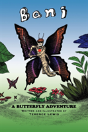 Bani A Butterfly Adventure - Preview