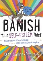Banish Your Self-Esteem Thief