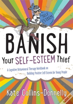 Capa do artigo Banish Your Self-Esteem Thief