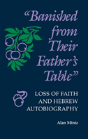 'Banished From Their Father'S Table' - Preview