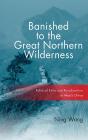 Banished To The Great Northern Wilderness - Preview