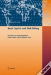 Bank Capital And Risk-Taking