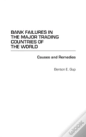 Bank Failures In The Major Trading Countries Of The World