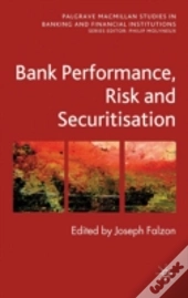 Bank Performance, Risk And Securitisation