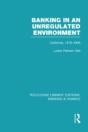 Banking In An Unregulated Environment (Rle Banking & Finance) - Preview