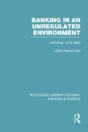 Banking In An Unregulated Environment (Rle Banking & Finance) - Preview