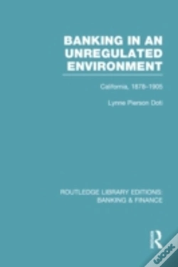Capa do artigo Banking In An Unregulated Environment (Rle Banking & Finance)