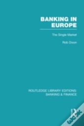 Banking In Europe (Rle Banking & Finance)