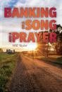 Banking On A Song And A Prayer - Preview